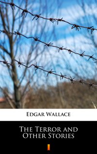 The Terror and Other Stories - Edgar Wallace - ebook