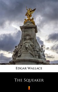 The Squeaker - Edgar Wallace - ebook