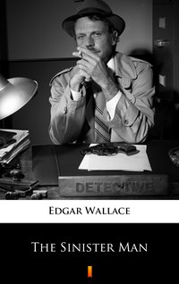 The Sinister Man - Edgar Wallace - ebook