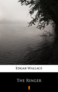 The Ringer - Edgar Wallace - ebook