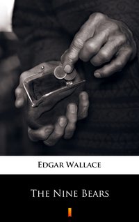 The Nine Bears - Edgar Wallace - ebook