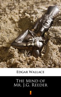The Mind of Mr. J.G. Reeder - Edgar Wallace - ebook