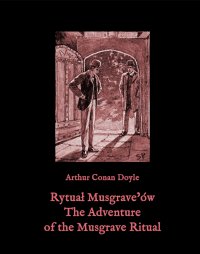 Rytuał Musgrave’ów. The Adventure of the Musgrave Ritual - Arthur Conan Doyle - ebook