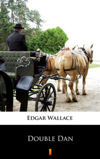 Double Dan - Edgar Wallace - ebook