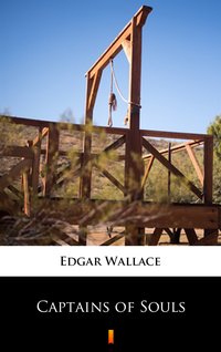 Captains of Souls - Edgar Wallace - ebook