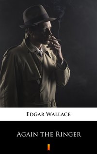 Again the Ringer - Edgar Wallace - ebook