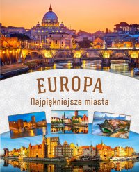 Europa. Najpiękniejsze miejsca - Opracowanie zbiorowe - ebook