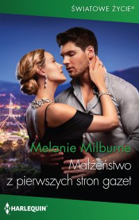 Małżeństwo z pierwszych stron gazet - Melanie Milburne - ebook