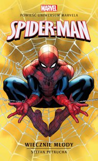 Marvel: Spider-Man. Wiecznie młody - Stefan Petrucha - ebook
