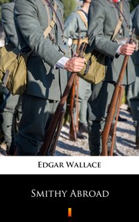Smithy Abroad - Edgar Wallace - ebook