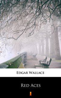 Red Aces - Edgar Wallace - ebook