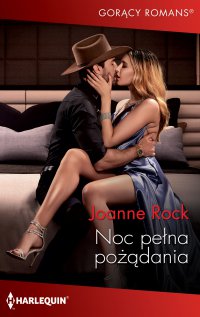 Noc pełna pożądania - Joanne Rock - ebook
