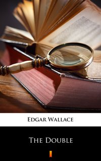The Double - Edgar Wallace - ebook
