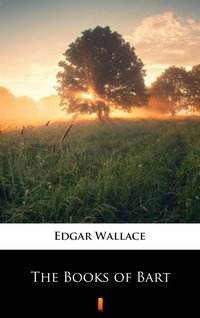 The Books of Bart - Edgar Wallace - ebook
