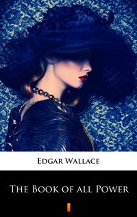 The Book of all Power - Edgar Wallace - ebook