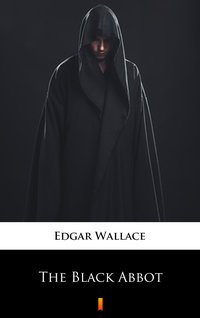 The Black Abbot - Edgar Wallace - ebook