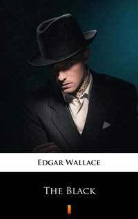 The Black - Edgar Wallace - ebook