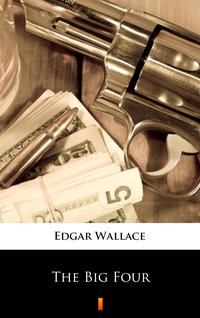 The Big Four - Edgar Wallace - ebook
