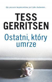 Ostatni, który umrze - Tess Gerritsen - ebook