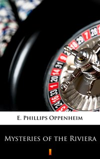 Mysteries of the Riviera - E. Phillips Oppenheim - ebook