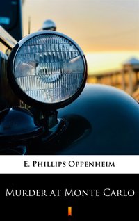 Murder at Monte Carlo - E. Phillips Oppenheim - ebook