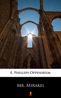 Mr. Mirakel - E. Phillips Oppenheim - ebook