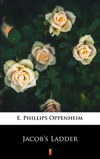 Jacob’s Ladder - E. Phillips Oppenheim - ebook