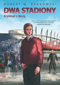 Dwa stadiony - Robert Rynkowski - ebook