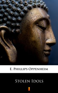 Stolen Idols - E. Phillips Oppenheim - ebook
