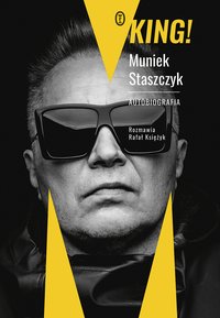 King! Autobiografia - Muniek Staszczyk - ebook