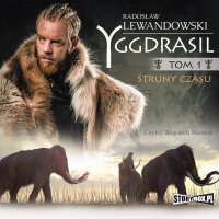 Yggdrasil. Tom 1. Struny czasu - Radosław Lewandowski - audiobook