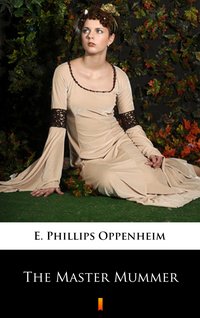 The Master Mummer - E. Phillips Oppenheim - ebook