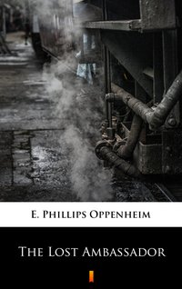 The Lost Ambassador - E. Phillips Oppenheim - ebook