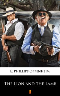 The Lion and the Lamb - E. Phillips Oppenheim - ebook