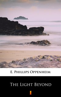 The Light Beyond - E. Phillips Oppenheim - ebook