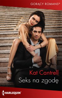 Seks na zgodę - Kat Cantrell - ebook