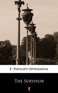 The Survivor - E. Phillips Oppenheim - ebook