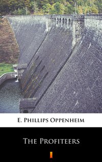 The Profiteers - E. Phillips Oppenheim - ebook