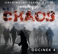 #4 Chaos. Oryginalny Serial Empik Go - Robert J. Szmidt - audiobook