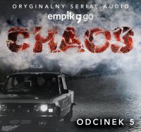 #5 Chaos. Oryginalny Serial Empik Go - Robert J. Szmidt - audiobook