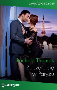 Zaczęło się w Paryżu - Rachael Thomas - ebook