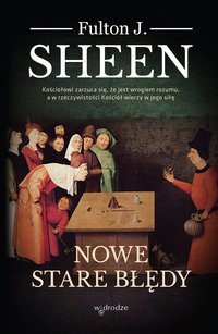 Nowe stare błędy - Fulton J. Sheen - ebook
