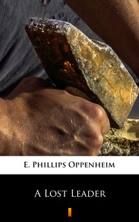 A Lost Leader - E. Phillips Oppenheim - ebook