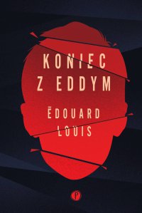 Koniec z Eddym - Edouard Louis - ebook