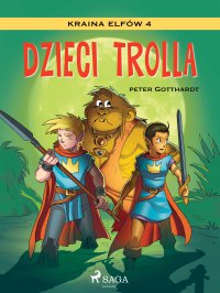 Kraina Elfów 4 - Dzieci trolla - Peter Gotthardt - ebook