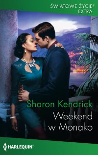 Weekend w Monako - Sharon Kendrick - ebook
