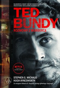 Ted Bundy. Rozmowy z mordercą - Hugh Aynesworth - ebook