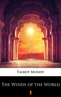 The Winds of the World - Talbot Mundy - ebook