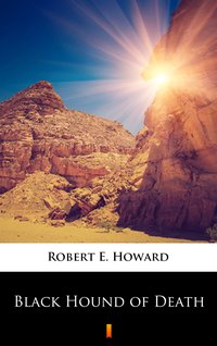Black Hound of Death - Robert E. Howard - ebook