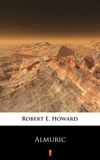 Almuric - Robert E. Howard - ebook